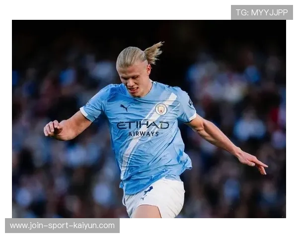 哈兰德霸榜英超身价榜，曼城锋线持续高效